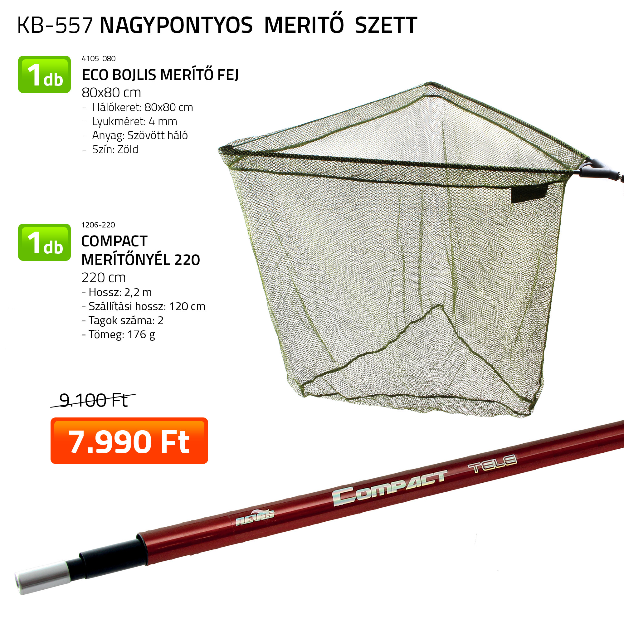 Nagypontyos merítő szett 4105-080+1206-220