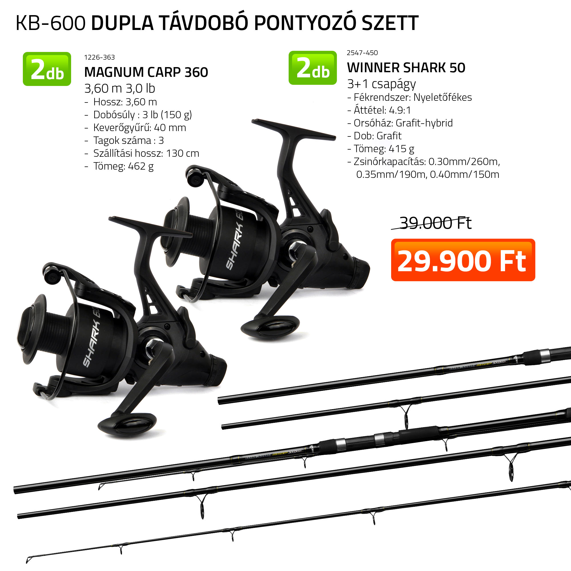 DUPLA TÁVDOBÓ PONTYOZÓ SZETT 2X 1226-363+ 2X 2547-450